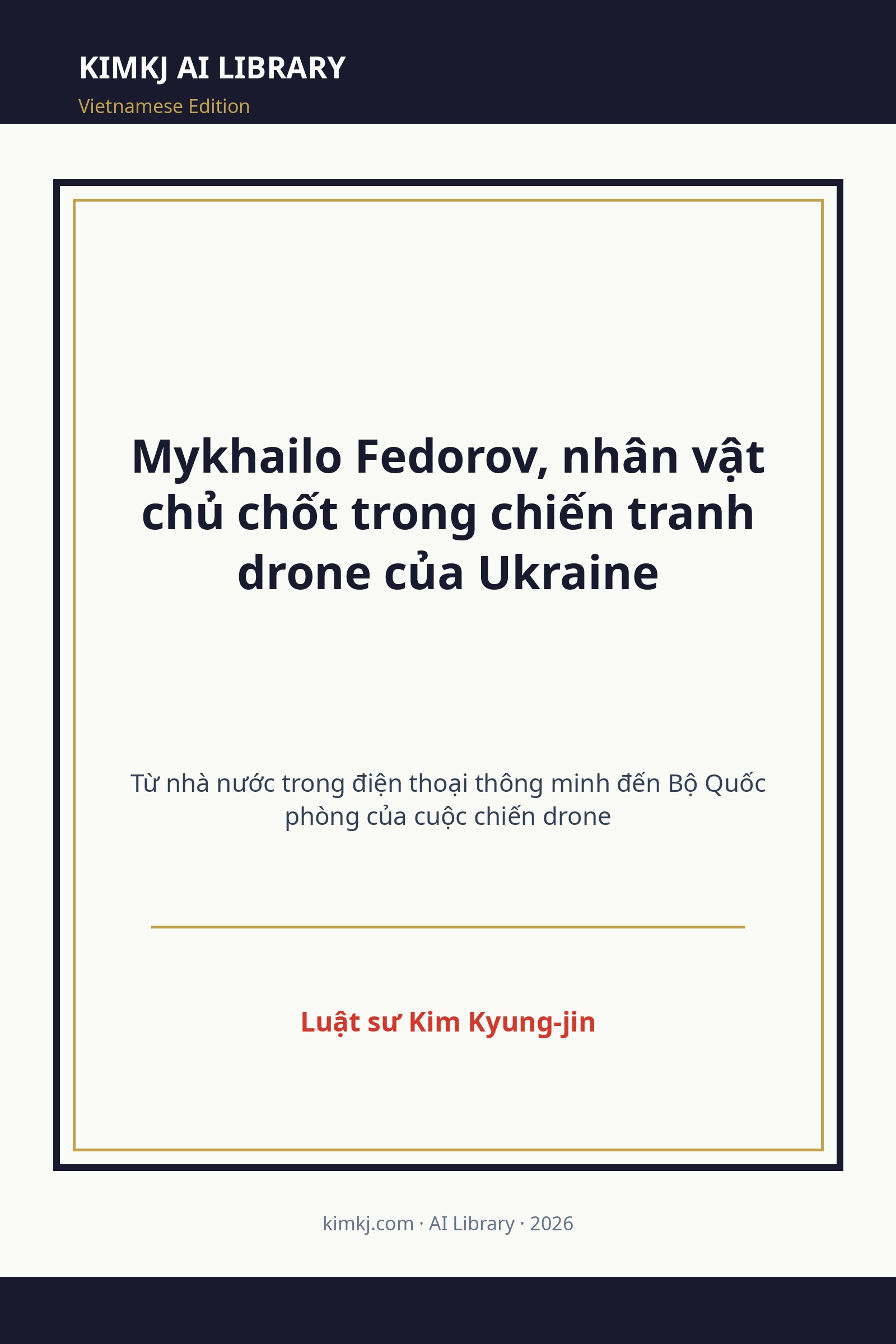 Mykhailo Fedorov, nhân vật chủ chốt trong chiến tranh drone của Ukraine cover