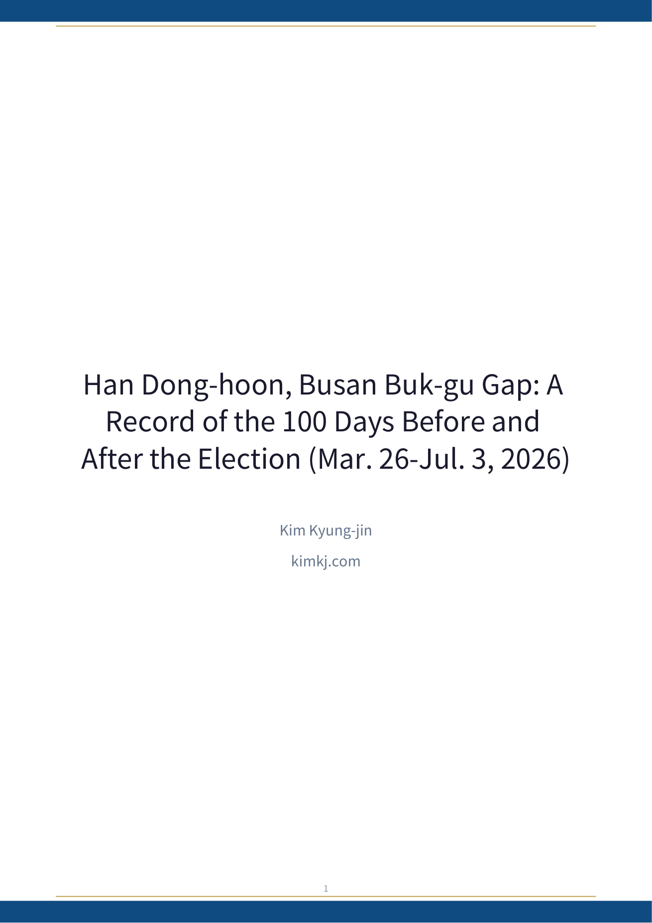 Han Dong-hoon, Busan Buk-gu Gap: A Record of the 100 Days Before and After the Election (Mar. 26-Jul. 3, 2026) cover