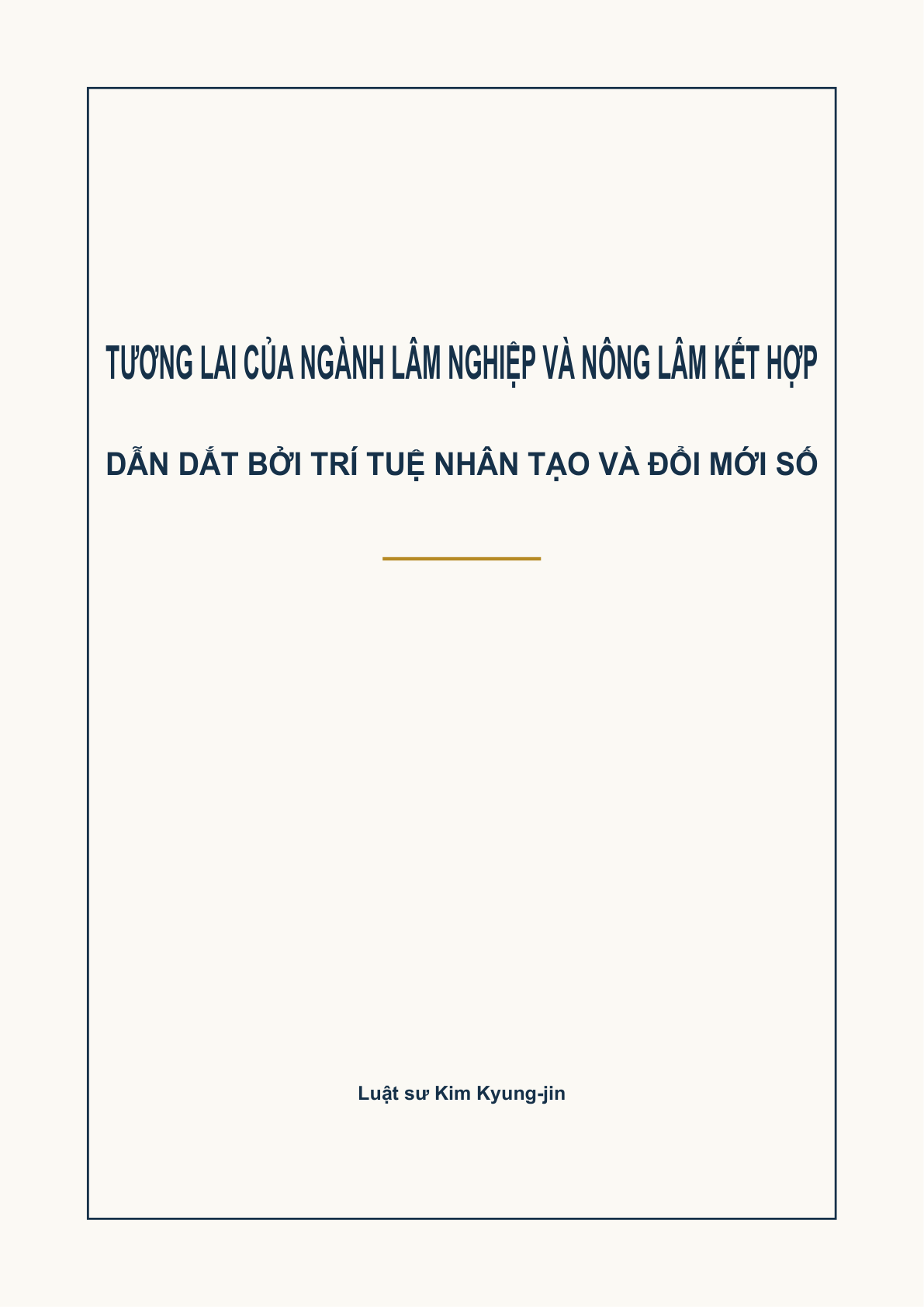Bìa Trí tuệ nhân tạo và đổi mới số dẫn dắt tương lai của ngành lâm nghiệp và nông lâm kết hợp