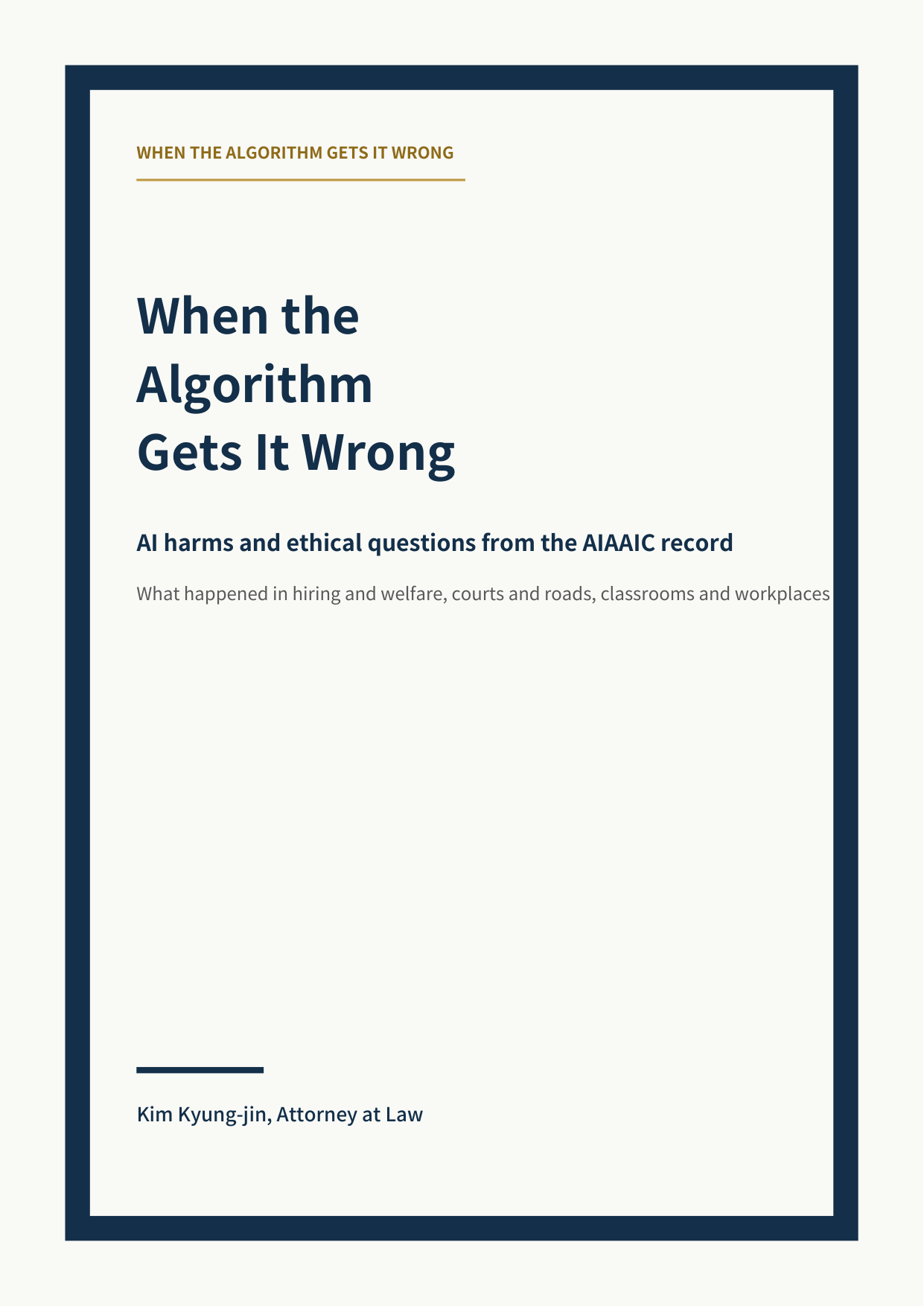 When the Algorithm Gets It Wrong: AI Harms and Ethical Questions from the AIAAIC Record cover